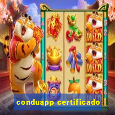 conduapp certificado